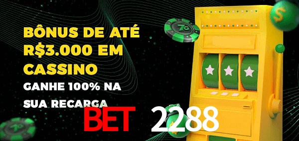 Bet 2288 melhor bônus de depósito