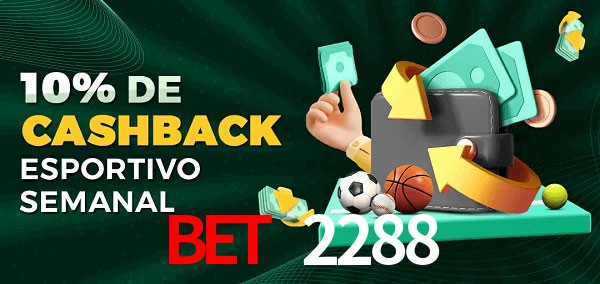 10% de bônus de cashback na Bet 2288